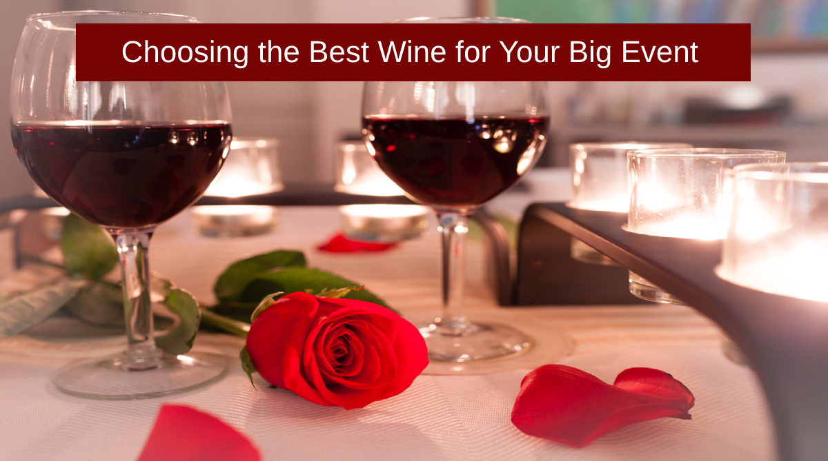 Choosing the Best Wine for Your Big Event