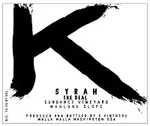 K Vintners Syrah The Deal Sundance Vineyard 750ml
