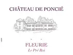 Chateau De Poncie Fleurie Le Pre Roi 750ml