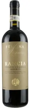 Felsina 'Bardanega' Rancia Chianti Classico Riserva 750ml