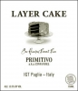 Layer Cake Primitivo aka Zinfandel Puglia IGT 2014 (Italy)
