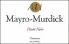 Mayro-Murdick Carneros Pinot Noir 2005 Rated 92PR