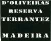D'oliveira Madeira Terrantez 750ml