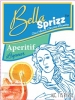 Bella Sprizz Liqueur Aperitif 750ml