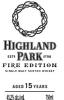 Highland Park Scotch Single Malt 15 Year Fire Edition 750ml